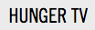 Hunger TV